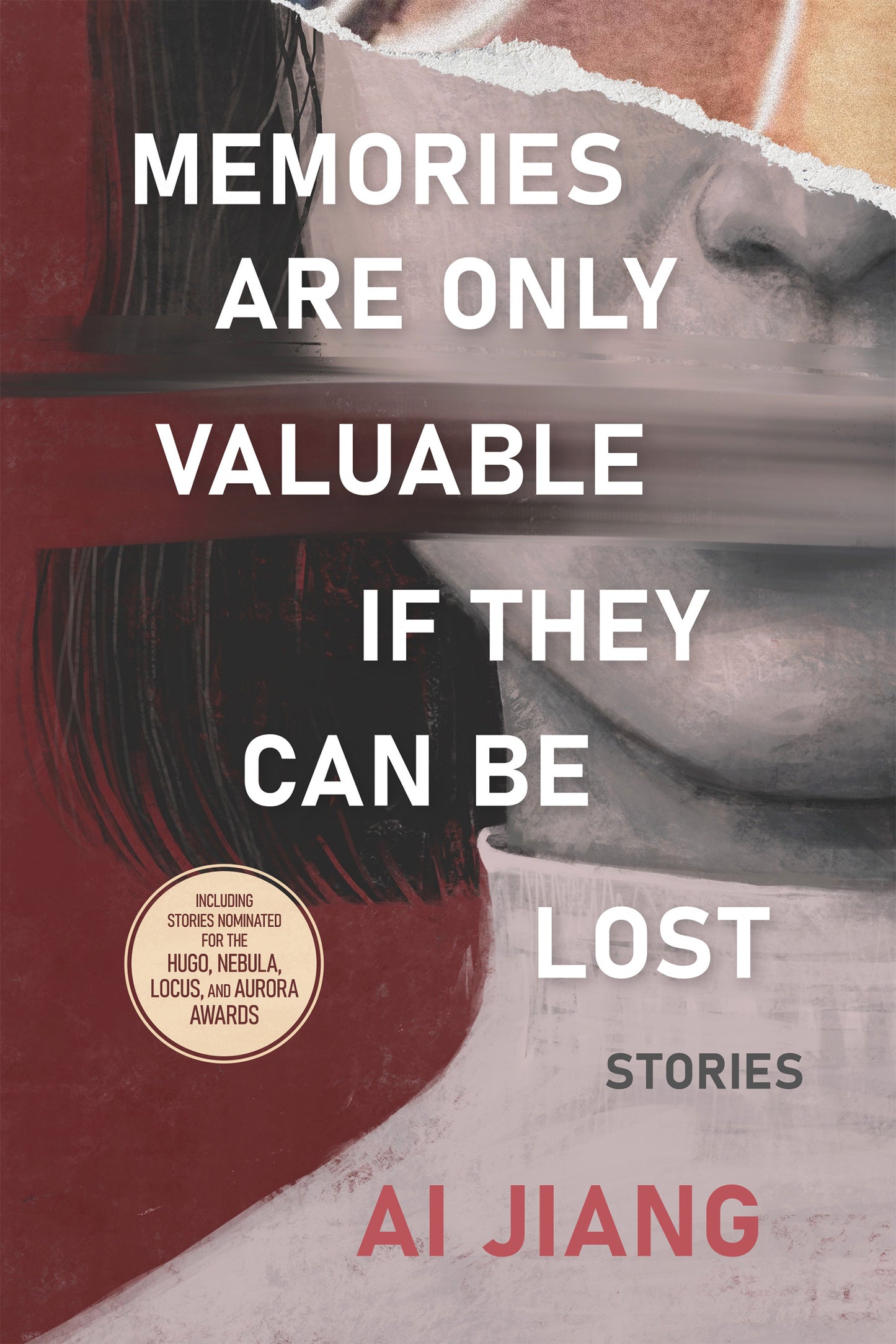 Memories Are Only Valuable If They Can Be Lost (Hardcover)
