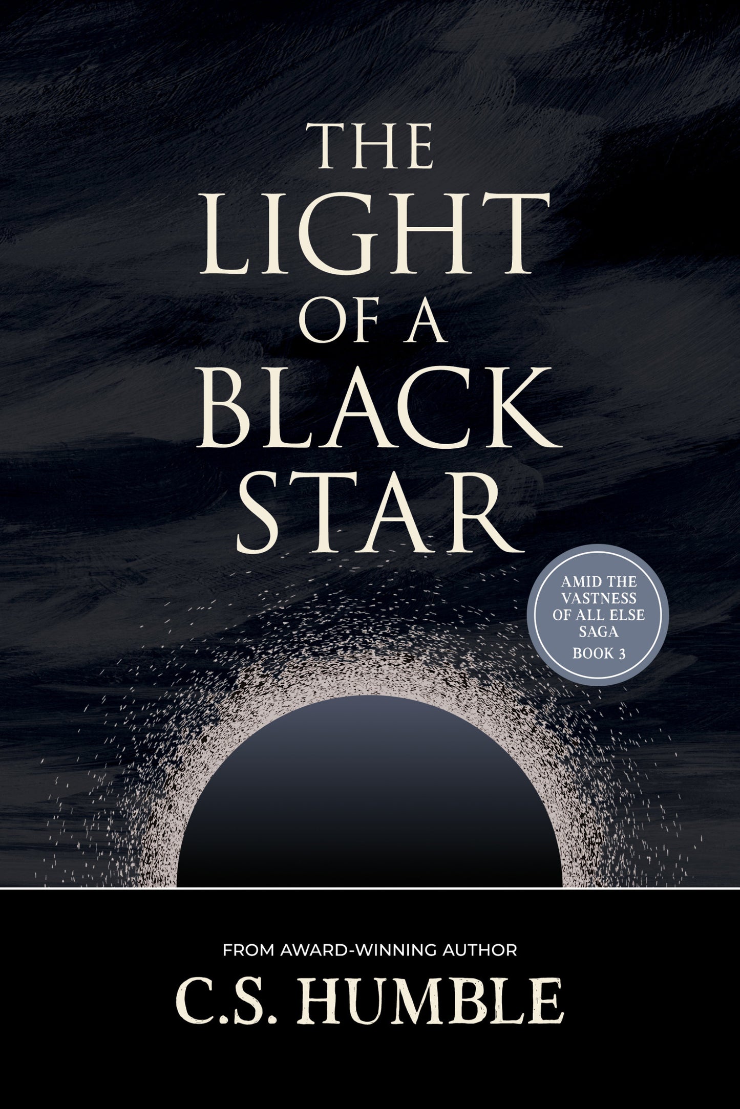 The Light of a Black Star: That Light Sublime Trilogy, #3 (Paperback)