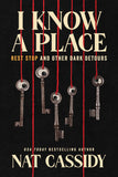 I Know A Place: Rest Stop and Other Dark Detours (Paperback)
