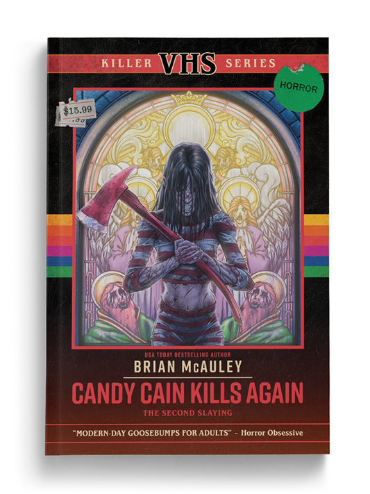 Candy Cain Kills Again: The Second Slaying - Killer VHS Series #5 (Paperback)