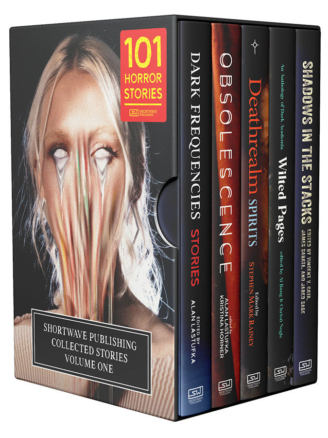 101 Horror Stories: Shortwave Publishing Collected Stories, Vol. 1 (eBook Box Set)