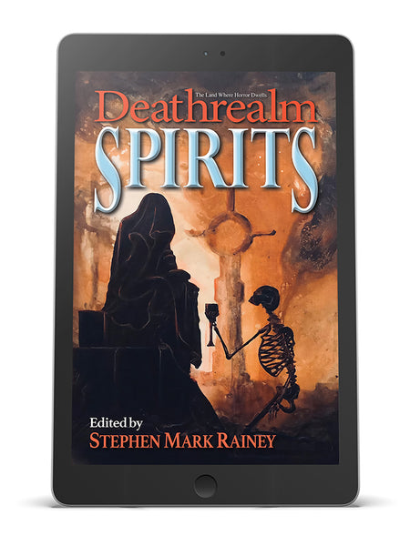 Deathrealm: Spirits - A Horror Anthology (eBook)