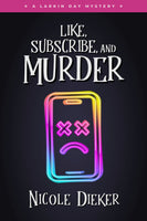 Like, Subscribe, and Murder: Larkin Day Mystery #2 (Paperback)