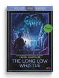 The Long Low Whistle - Killer VHS Series #7 (Paperback)