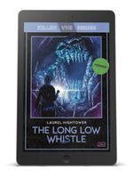 The Long Low Whistle: Killer VHS Series #7 (eBook)