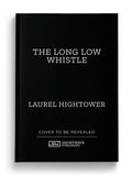 The Long Low Whistle - Killer VHS Series #7 (Paperback)