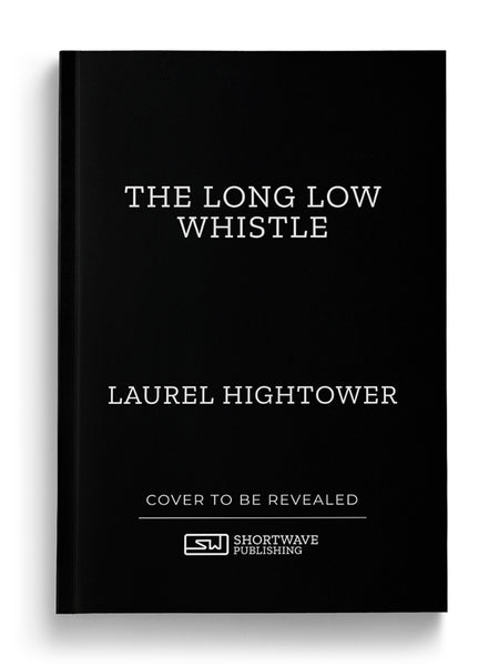 The Long Low Whistle - Killer VHS Series #7 (Paperback)