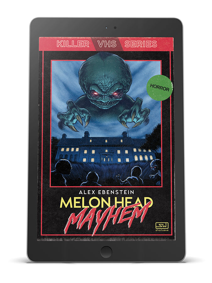 Melon Head Mayhem Killer VHS Series 1 (eBook) Shortwave Publishing Shop