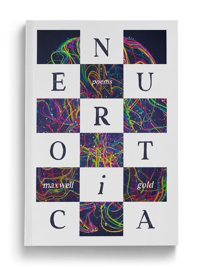 Neurotica: Poems (Paperback)