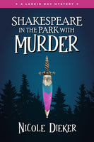 Shakespeare in the Park with Murder: Larkin Day Mystery #3 (Paperback)
