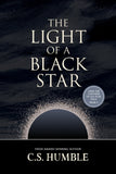 The Light of a Black Star: That Light Sublime Trilogy, #3 (Paperback)