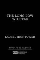 The Long Low Whistle - Killer VHS Series #7 (Paperback)