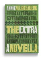 The Extra: A Novella (Paperback)