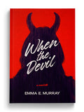 When the Devil: A Novelette (Paperback)