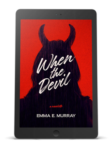 When the Devil: A Novelette (eBook)