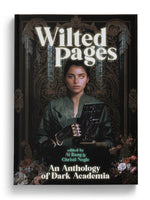 Wilted Pages: An Anthology of Dark Academia (Paperback)
