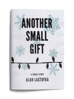 Another Small Gift: A Short Story - Limited Foiled Edition