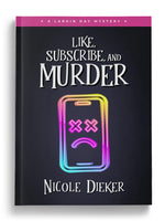 Like, Subscribe, and Murder: Larkin Day Mystery #2 (Paperback)